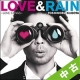 【中古（盤のみ）】LOVE　＆　RAIN〜LOVE　SONGS〜（通常盤）