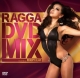 RAGGA　DVD－MIX