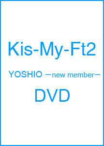 YOSHIO　－new　member－