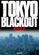 TOKYO　BLACKOUT