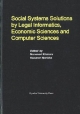 Social　systems　solutions　by　legal　informatics，economic　sciences　and　computer　sciences