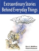 Extraordinary　Stories　Behind　Everyday　Things