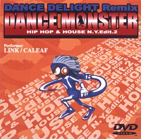 ＤＡＮＣＥ　ＭＯＮＳＴＥＲ～ＨＩＰＨＯＰ＆ＨＯＵＳＥ　Ｎ．Ｙ．Ｅｄｉｔ．２