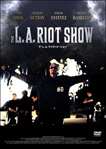 THE　L．A．　RIOT　SHOW