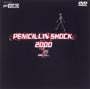 PENICILLIN　SHOCK2000　2
