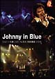 Johnny　in　Blue　ジョニー大倉LIVE　IN　京大　西部講堂2006