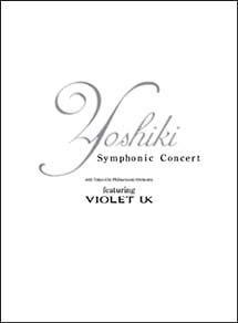 YOSHIKI　Symphonic　Concert　2002　Tokyo　City　Pillharmonic　Orchestra