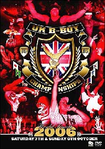 ＵＫ　Ｂ－Ｂｏｙ　Ｃｈａｍｐｉｏｎｓｈｉｐｓ　２００６～Ｗｏｒｌｄ　Ｆｉｎａｌ～