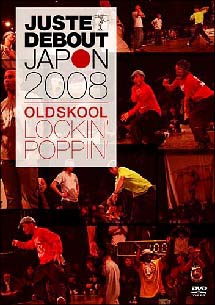 ＪＵＳＴＥ　ＤＥＢＯＵＴ　ＪＡＰＯＮ　２００８　ＯＬＤ　ＳＫＯＯＬ～ＰＯＰＰＩＮ’　＆　ＬＯＣＫＩＮ’～