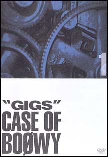 ”GIGS”CASE　OF　BOOWY　1