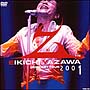 EIKICHI　YAZAWA　CONCERT　TOUR　”Z”（zi）　2001