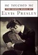 HE　TOUCHED　ME〜THE　GOSPEL　MUSIC　ELVIS　PRESLEY