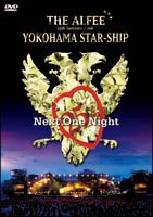 25th　Summer　2006　YOKOHAMA　STAR－SHIP　Next　One　Night