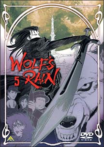 WOLF’S　RAIN　5