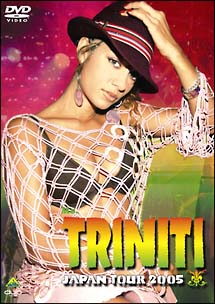 TRINITI　JAPAN　TOUR2005
