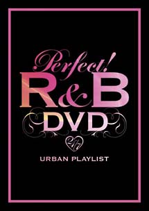 パーフェクト！R＆B　DVD－24／7　URBAN　PLAYLIST－