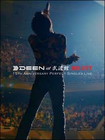 ＤＥＥＮ　ａｔ　武道館“ＮＯ　ＣＵＴ”～１５ｔｈ　Ａｎｎｉｖｅｒｓａｒｙ　Ｐｅｒｆｅｃｔ　Ｓｉｎｇｌｅｓ　Ｌｉｖｅ～