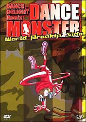 ＤＡＮＣＥ　ＤＥＬＩＧＨＴ　Ｒｅｍｉｘ　　ＤＡＮＣＥ　ＭＯＮＳＴＥＲ　ＷＯＲＬＤ　ＢＲＥＡＫＩＮ’　ＳＩＤＥ