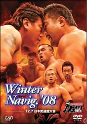 ＰＲＯ－ＷＲＥＳＴＬＩＮＧ　ＮＯＡＨ　Ｗｉｎｔｅｒ　Ｎａｖｉｇ．’０８　１２．０７　日本武道館大会