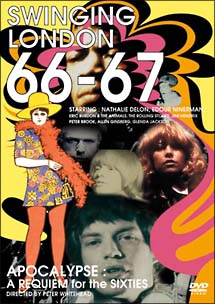 SWINGING　LONDON　66－67　APOCALYPSE：A　REQUIEM　for　the　SIXTIES