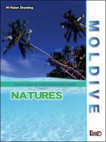 MOLDIVE　THE　NATURES　インド洋の真珠　モルジブ／ネイチャーズ