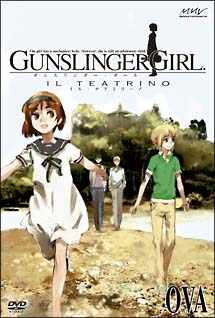 GUNSLINGER　GIRL－IL　TEATRINO－　OVA