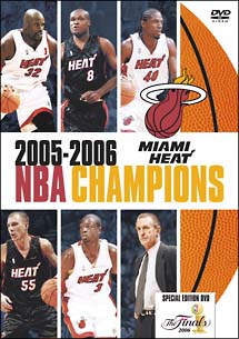 マイアミ・ヒート／２００５－２００６　ＮＢＡ　ＣＨＡＭＰＩＯＮＳ　特別版