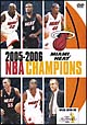マイアミ・ヒート／2005－2006　NBA　CHAMPIONS　特別版