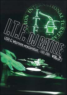 I．T．F．DJ　BATTLE　USA＆Western　Hemisphere　1997－2001　Vol．3