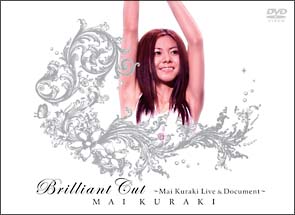 Brilliant　Cut〜Mai　Kuraki　Live　＆　Document〜