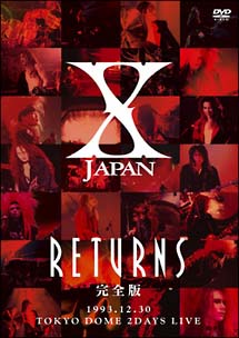 X　JAPAN　RETURNS　完全版　1993．12．30