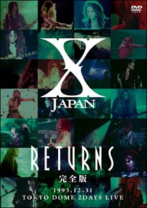 X　JAPAN　RETURNS　完全版　1993．12．31