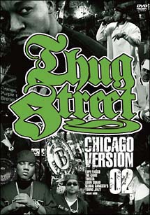THUG　STREET　－CHICAGO　VERSION　02－