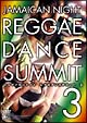 Jamaican　Night　REGGAE　DANCE　SUMMIT　3