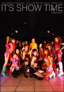 ALL　JAPAN　REGGAE　DANCERS　ONE　AND　G　presents　It’s　SHOW　TIME