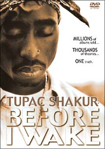 ＴＵＰＡＣ　Ｂｅｆｏｒｅ　Ｉ　Ｗａｋｅ