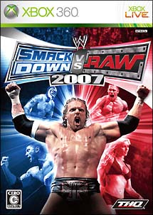 ＷＷＥ２００７　ＳｍａｃｋＤｏｗｎ　ｖｓ　Ｒａｗ