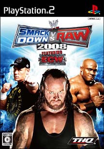 ＷＷＥ２００８　ＳｍａｃｋＤｏｗｎ　ｖｓ　Ｒａｗ