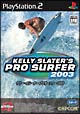 KELLY　SLATER’S　PRO　SURFER　2003