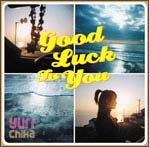 Ｇｏｏｄ　Ｌｕｃｋ　Ｔｏ　Ｙｏｕ～セレクテッド・アルバム～