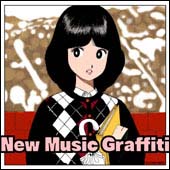 Ｎｅｗ　Ｍｕｓｉｃ　Ｇｒａｆｆｉｔｉ