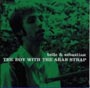 The　Boy　With　The　Arab　Strap