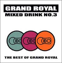 ＭＩＸＥＤ　ＤＲＩＮＫ　＃３～Ｂｅｓｔ　ｏｆ　Ｇｒａｎｄ　Ｒｏｙａｌ