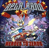 ヒーローズ・トゥ・ゼロズ