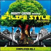 MIGHTY CROWN-THE FAR EAST RULAZ-prezents LIFESTYLE RECORDS COMPILATION VOL3