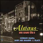 Ａｌｗａｙｓ／ＢＩＧ　ＢＡＮＤ　ＢＩＧ　５／ＮＯＢＵＯ　ＨＡＲＡ　ＡＮＤ　ＨＩＳ　ＳＨＡＲＰ　＆　ＦＬＡＴＳ（紙ジャケット仕様）