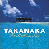 TAKANAKA The Brilliant Best