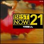 BEST　NOW　21　今宵踊らん（ダンス・ミュージック）