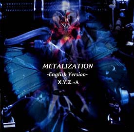 ＭＥＴＡＬＩＺＡＴＩＯＮ～Ｅｎｇｌｉｓｈ　Ｖｅｒｓｉｏｎ～