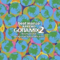 beatmania GOTTAMIX2~Going Global~Original Soundtracks